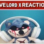 Live Lord X Reaction