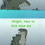 godzilla time to kick some ass template