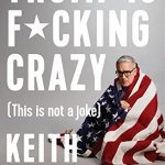 Keith Olbermann Trump is fucking crazy meme