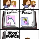 Fairy Tales | GOOD FANFICS | image tagged in fairy tales | made w/ Imgflip meme maker