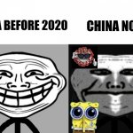 random funny not funny cringe | CHINA NOW; CHINA BEFORE 2020 | image tagged in trollge becomes uncanny,coronavirus,covid-19,social credit,china,memes | made w/ Imgflip meme maker