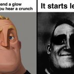 -insert clever title here- | It starts leaking; You bend a glow stick and you hear a crunch | image tagged in dark mr incredible,mr incredible becoming uncanny,traumatized mr incredible,satisfying,memes,funny | made w/ Imgflip meme maker