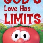 God's love has Limits