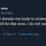 Donate my body to science