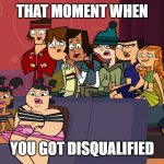 Disqualification | THAT MOMENT WHEN; YOU GOT DISQUALIFIED | image tagged in shocked audience,memes | made w/ Imgflip meme maker