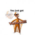 You just got Vectored!