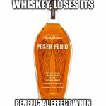 Logic and drinking in inverse amounts | LOGIC, LIKE WHISKEY, LOSES ITS; BENEFICIAL EFFECT WHEN TAKEN IN TOO LARGE QUANTITIES. | image tagged in angel's envy bourbon,whiskey,drunk,logic | made w/ Imgflip meme maker
