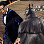 Life Imitates Art | TAKE THIS, BOY BLUNDER! | image tagged in batman and robin | made w/ Imgflip meme maker