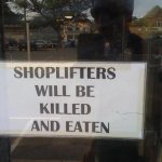 Killed and eaten shoplifters