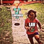 Sheen T-pose | LAVENDER; LAV | image tagged in sheen t-pose | made w/ Imgflip meme maker