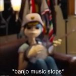 *banjo music stops* template