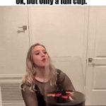 juice | "can i have some juice?" "ok, but only a full cup." | image tagged in gifs,can i,fun | made w/ Imgflip video-to-gif maker