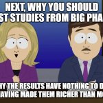ITS TOTALLY SAFE AND EFFECTIVE GUYS, BIZER SAYS | NEXT, WHY YOU SHOULD TRUST STUDIES FROM BIG PHARMA; AND WHY THE RESULTS HAVE NOTHING TO DO WITH SAID DRUG HAVING MADE THEM RICHER THAN MOST NATIONS | image tagged in southpark news,big pharma,pharmacy,mainstream media,msm lies,covid-19 | made w/ Imgflip meme maker