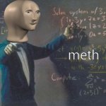 meme man meth