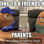 killer bean | ME:GOING TO A FRIENDS HOUSE; PARENTS: | image tagged in killer bean,amogus | made w/ Imgflip meme maker