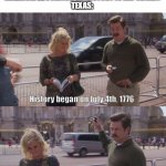 ron swanson 1776 | AMERICA: EDUCATION ON HISTORY IS IMPORTANT
TEXAS: | image tagged in ron swanson 1776 | made w/ Imgflip meme maker