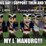 I STILL LOVE IT | EVEN TO THIS DAY I SUPPORT THEM AND THE NATION; MY L´MANURG!!! | image tagged in cool | made w/ Imgflip meme maker