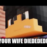 aaron | WHEN YOUR WIFE DIEDEDEDEDEDED | image tagged in aaron | made w/ Imgflip video-to-gif maker