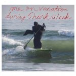 me on vacation during shark week meme