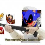 I AM GOD | image tagged in you've mama'd your last a mia,sonic the hedgehog,sonic,sonicexe | made w/ Imgflip meme maker