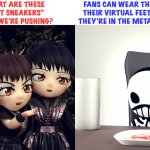 Babymetal "lore" has always been strange. | WHAT ARE THESE "NFT SNEAKERS" THAT WE'RE PUSHING? FANS CAN WEAR THEM ON THEIR VIRTUAL FEET WHEN THEY'RE IN THE METALVERSE. | image tagged in babymetal | made w/ Imgflip meme maker