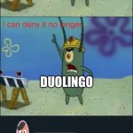 Plankton I am small | DUOLINGO | image tagged in plankton i am small | made w/ Imgflip meme maker