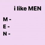 I like men