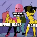 Adam Sessler vs Republicans & Gamers | ADAM SESSLER ON TWITTER; GAMERS; REPUBLICANS | image tagged in smithers vs strippers,adam sessler,g4tv,twitter,republicans,gamers | made w/ Imgflip meme maker