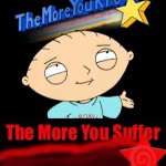 Stewie the more you know the more you suffer