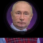 Bad Luck Putin in crosshairs