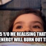 NOOOO! | 5 Y/O ME REALISING THAT SOLAR ENERGY WILL BURN OUT THE SUN: | image tagged in gifs,i refuse to add another tag | made w/ Imgflip video-to-gif maker