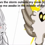 ( ͡° ͜ʖ ͡°)︻̷┻̿═━一- | me vs the storm outside my room trying to keep me awake in the middle of the night | image tagged in gifs,radiance,pale king | made w/ Imgflip video-to-gif maker