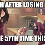 aaaaaaaaa | EDGEWORTH AFTER LOSING TO WRIGHT; FOR THE 57TH TIME THIS WEEK | image tagged in edgeworth aaa | made w/ Imgflip meme maker