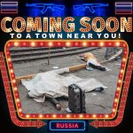 coming soon to a town near you Russia meme