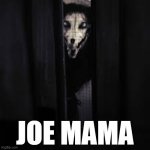 SCP-1471 | JOE MAMA | image tagged in scp-1471,joe mama | made w/ Imgflip meme maker