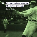 Babe Ruth quote meme