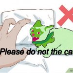 Please do not the cat but it's the gen 9 grass starter meme