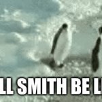 Chris Rock be like "Yeah but mine was harder" | WILL SMITH BE LIKE | image tagged in gifs,fun | made w/ Imgflip video-to-gif maker