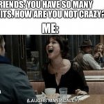 bunny crazy | FRIENDS: YOU HAVE SO MANY RABBITS. HOW ARE YOU NOT CRAZY? ME:; @ BUNDERFUL THUMPING MEMES | image tagged in laughs maniacally,bunnies,rabbits | made w/ Imgflip meme maker