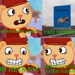 When you see this sign.........TURN BACK | T Rex Territory; Huh what's this sign say? T REX TERRITORY! OH HECK NO! I'M NOT GETTING EATEN TODAY! | image tagged in jurassic park,jurassic world,t rex,dinosaur,animals,happy tree friends | made w/ Imgflip meme maker