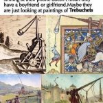 Paintings of trebuchets meme