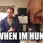 me hungry | ME WHEN IM HUNGRY | image tagged in food | made w/ Imgflip video-to-gif maker