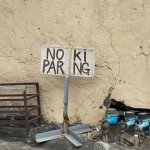 NO PARKING | FROM THE PEOPLE WHO BROUGHT YOU "SOTP"... | image tagged in no parking,signs,parking,sotp,funny memes | made w/ Imgflip meme maker