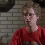 Napoleon Dynamite - Thats like a dollar an hour