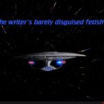 The Writers Barely Disguised Fetish Star Trek TNG