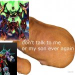 Don't talk to me or my son ever again | image tagged in don't talk to me or my son ever again,anime | made w/ Imgflip meme maker
