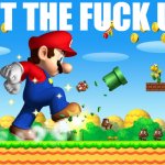 Super Mario Shut The Fuck Up (Improved) meme