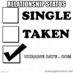 relationship status | UKRAINE DATE . COM | image tagged in relationship status | made w/ Imgflip meme maker