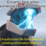 We don't talk about BRADs | Encanto fans when someone talks about Bruno: | image tagged in camp cretaceous brad,encanto,we don't talk about bruno | made w/ Imgflip meme maker