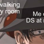 Levi Clown | Mom walking into my room; Me on my DS at midnight | image tagged in clown and levi | made w/ Imgflip meme maker